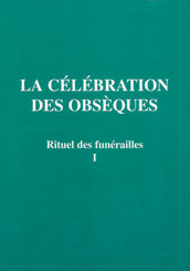 Rituel des funérailles célébration obsèques T1