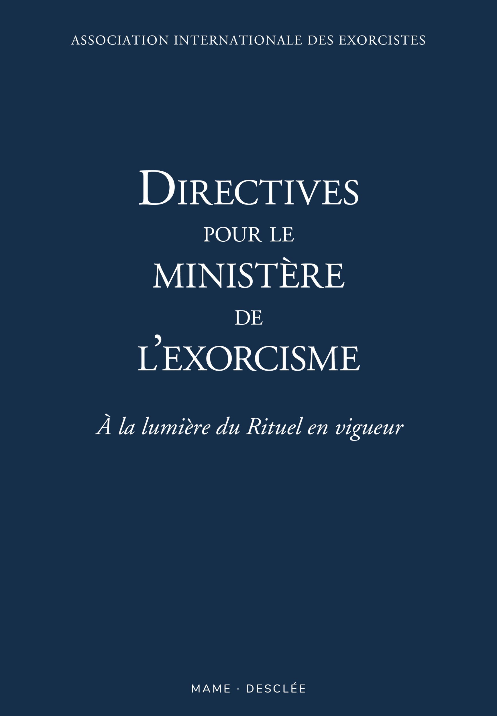 Directives pour le ministère de l exorcisme