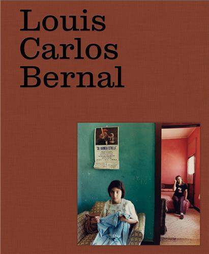 Louis Carlos Bernal: MonografIa /anglais/espagnol