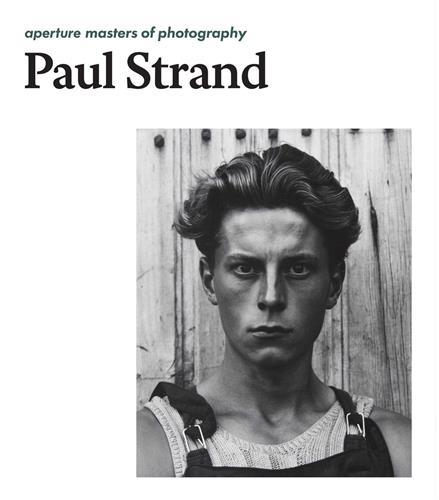 Paul Strand (Aperture Masters of Photography) /anglais