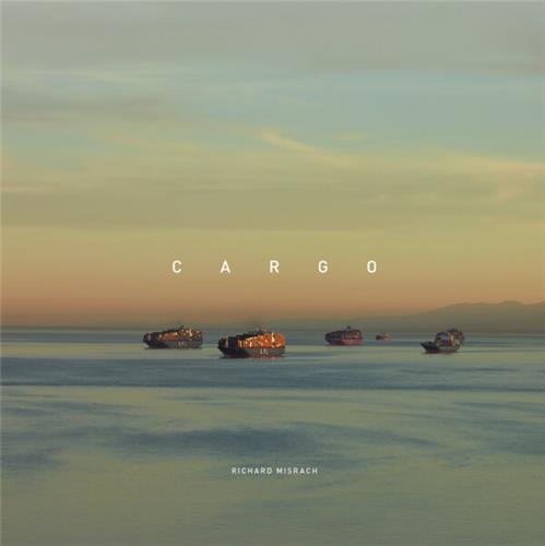 Richard Misrach Cargo /anglais