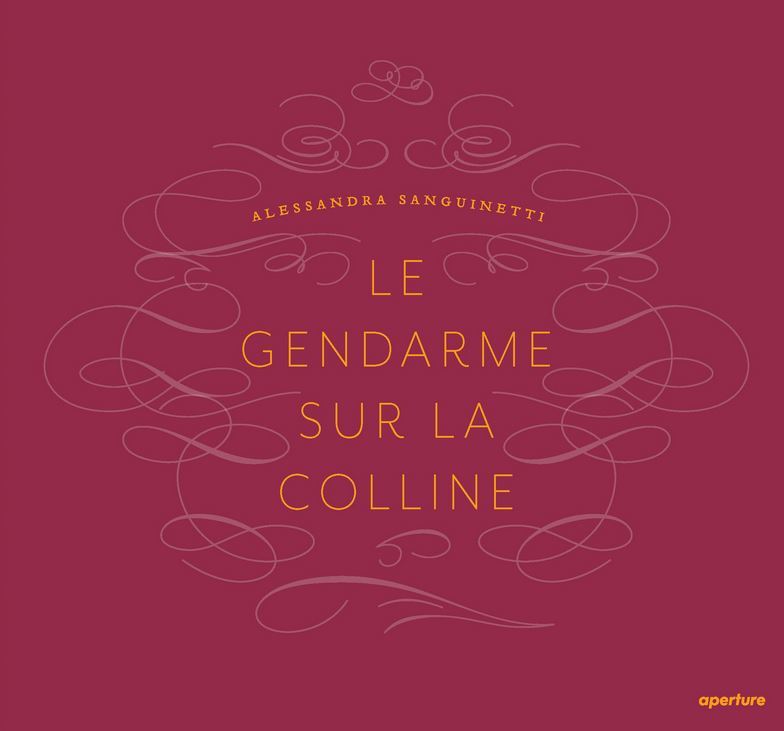Alessandra Sanguinetti Le Gendarme sur la Colline /franCais/anglais