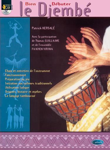 PATRICK KERSALE : BIEN DEBUTER LE DJEMBE - RECUEIL + ENREGISTREMENT(S) EN LIGNE