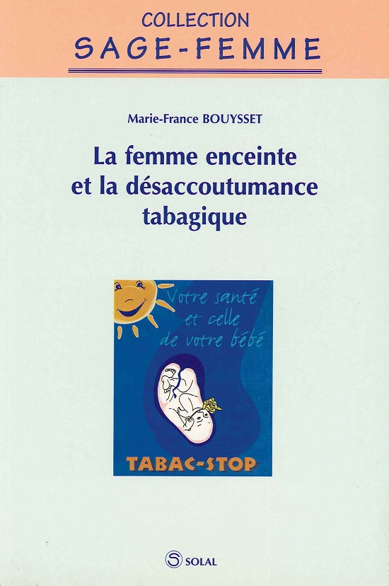 La femme enceinte et la désaccoutumance tabagique