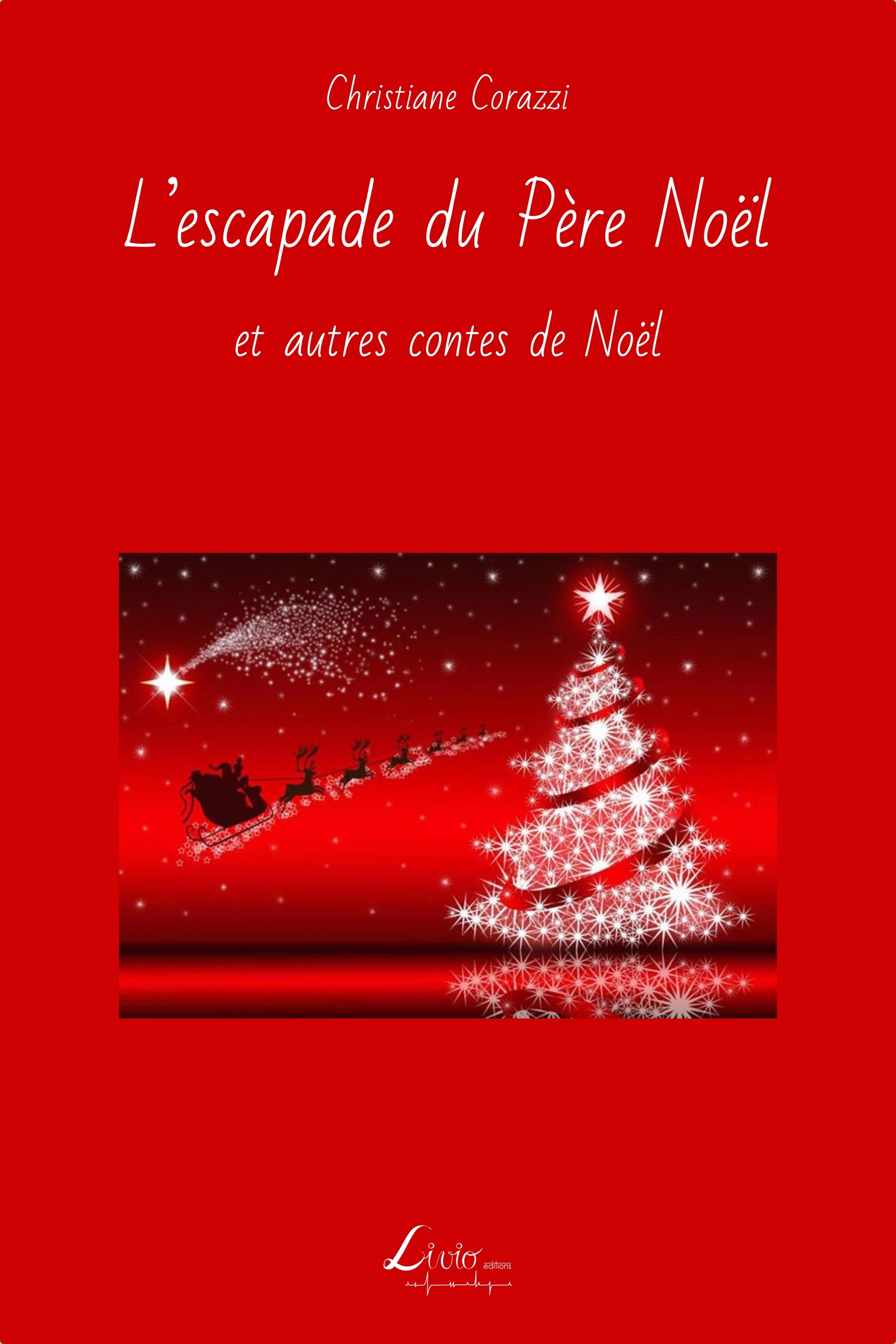 L'escapade du Père Noël et autres contes de Noël