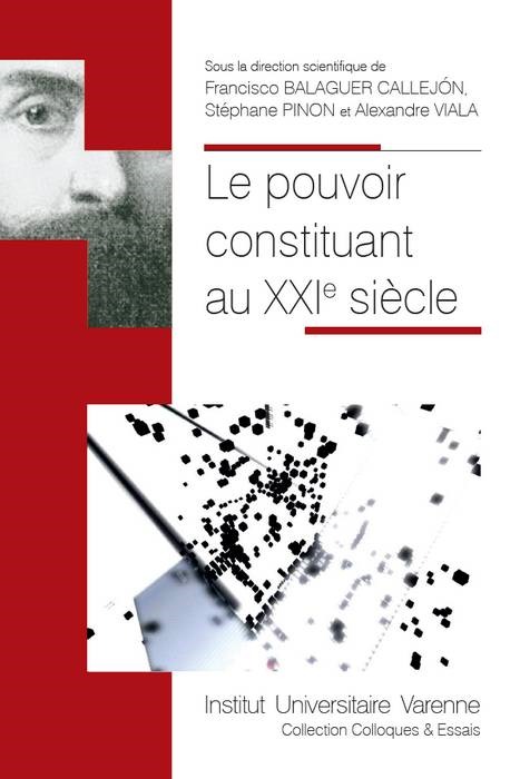 LE POUVOIR CONSTITUANT AU XXIE SIECLE