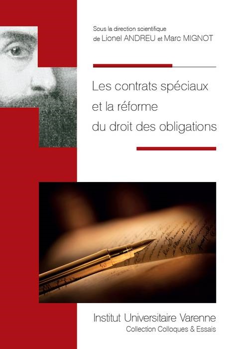 LES CONTRATS SPÉCIAUX ET LA RÉFORME DU DROIT DES OBLIGATIONS