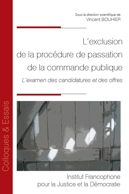L'exclusion de la procédure de passation de la commande publique