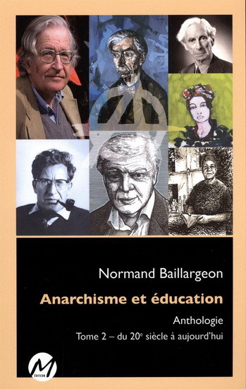 ANARCHISME ET EDUCATION V 02. DU 20E SIECLE A AUJOURD'HUI