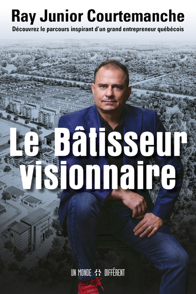 Le bâtisseur visionnaire