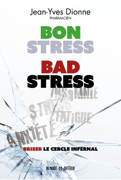 Bon stress, bad stress - Briser le cercle infernal