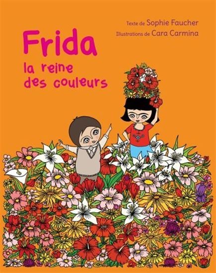 FRIDA, LA REINE DES COULEURS