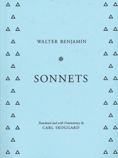 Walter Benjamin Sonnets /anglais