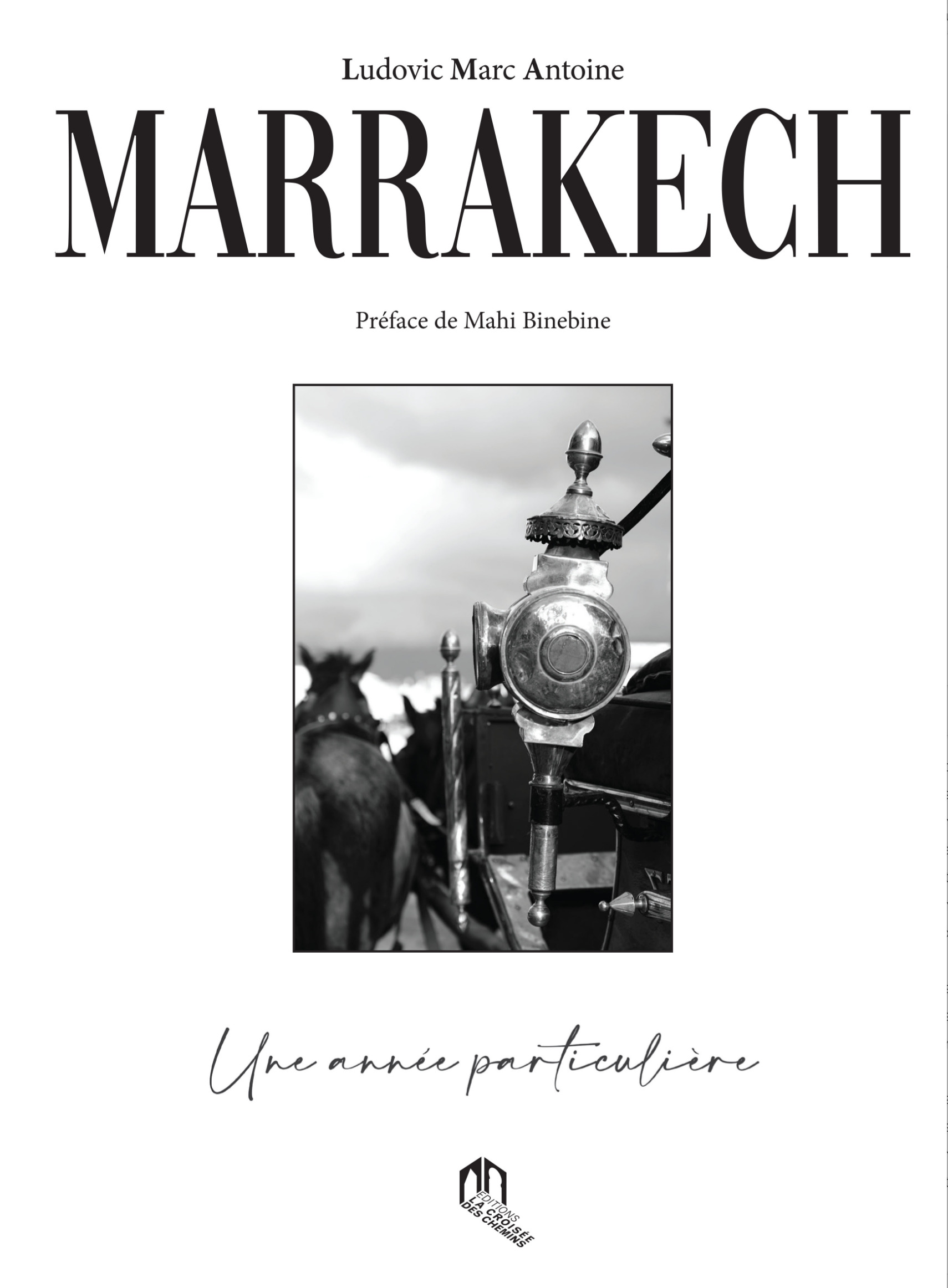 MARRAKECH UNE ANNéE PARTICULIè