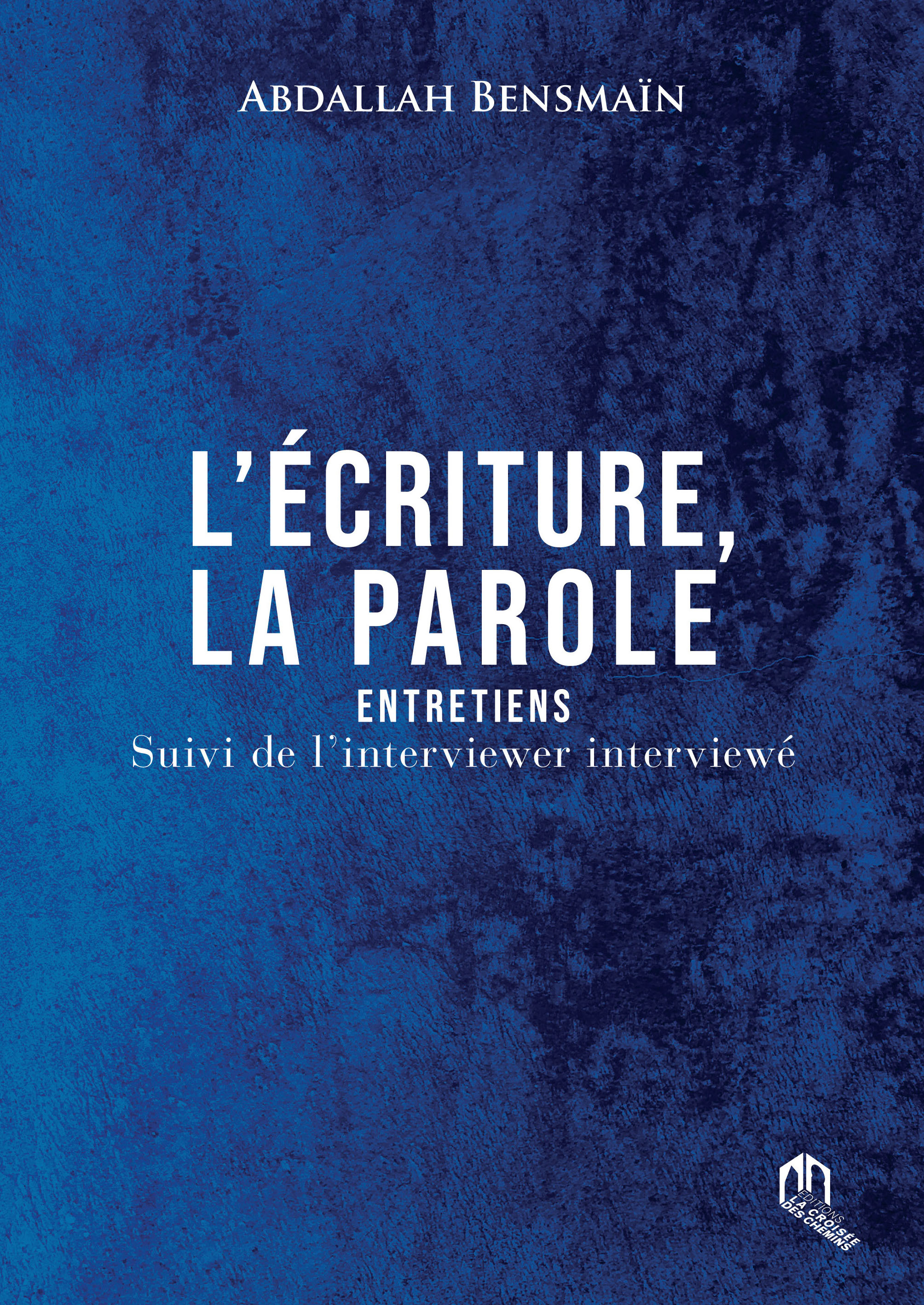 LéCRITURE LA PAROLE SUIVI DE