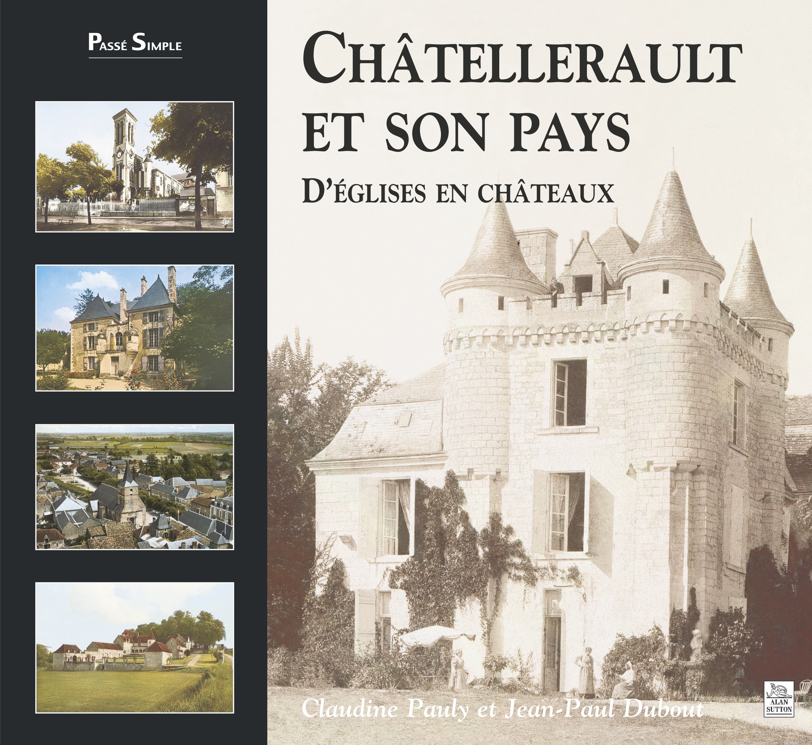 Châtellerault et son pays - Tome I