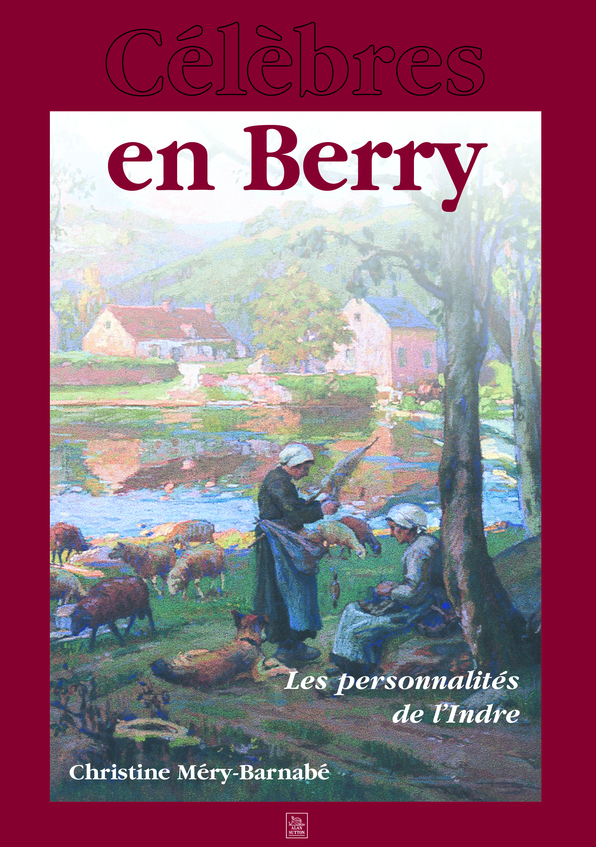 Célèbres en Berry