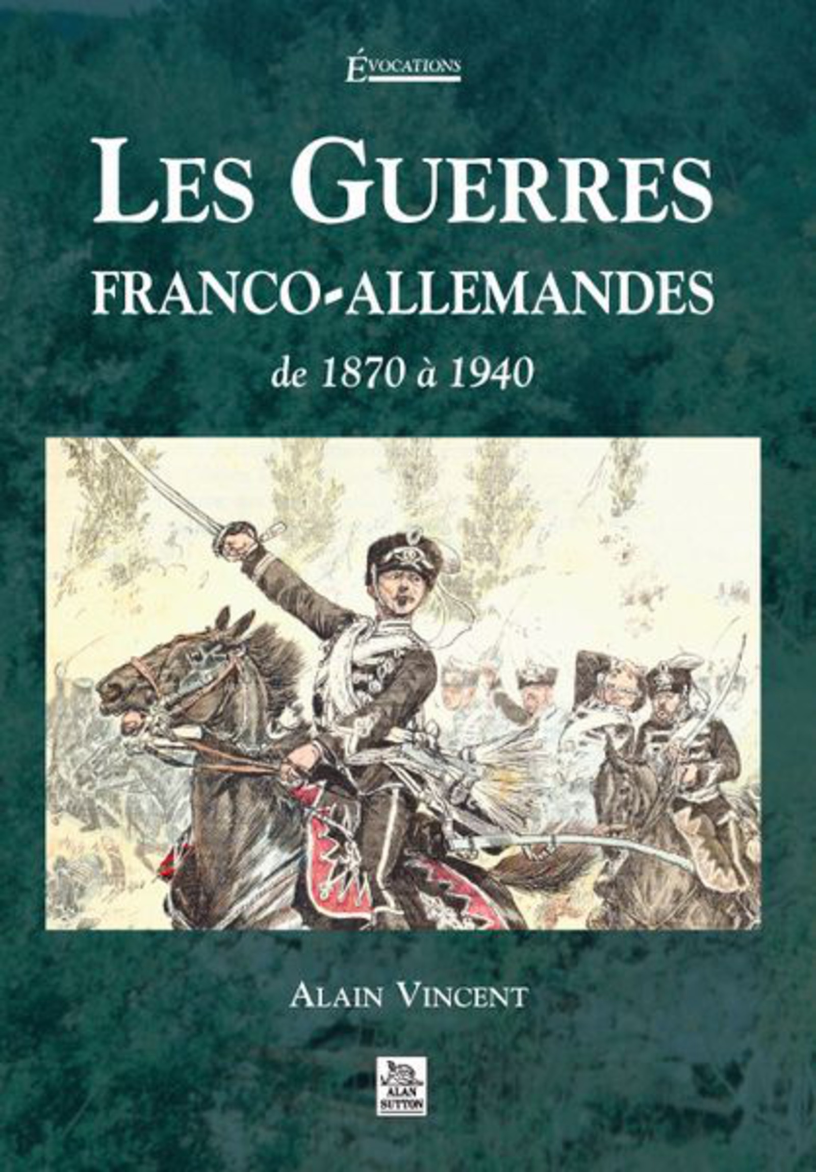Guerres franco-allemandes (Les)