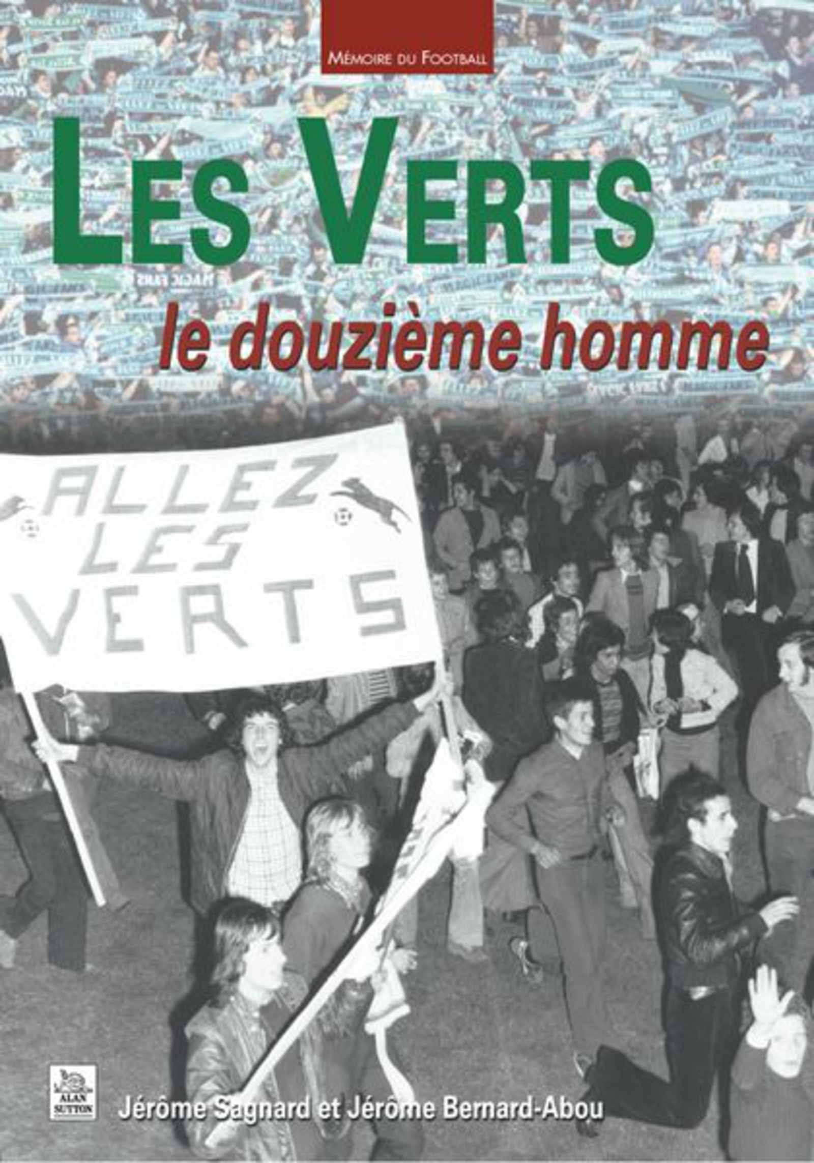 Verts (Les) - Le douzième homme