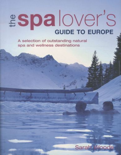 The Spa Lover's Guide to Europe