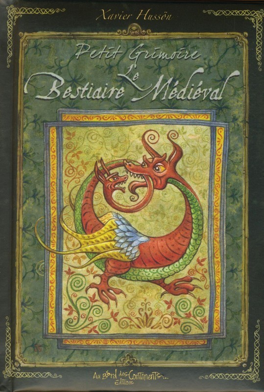 Petit grimoire le bestiaire médiéval