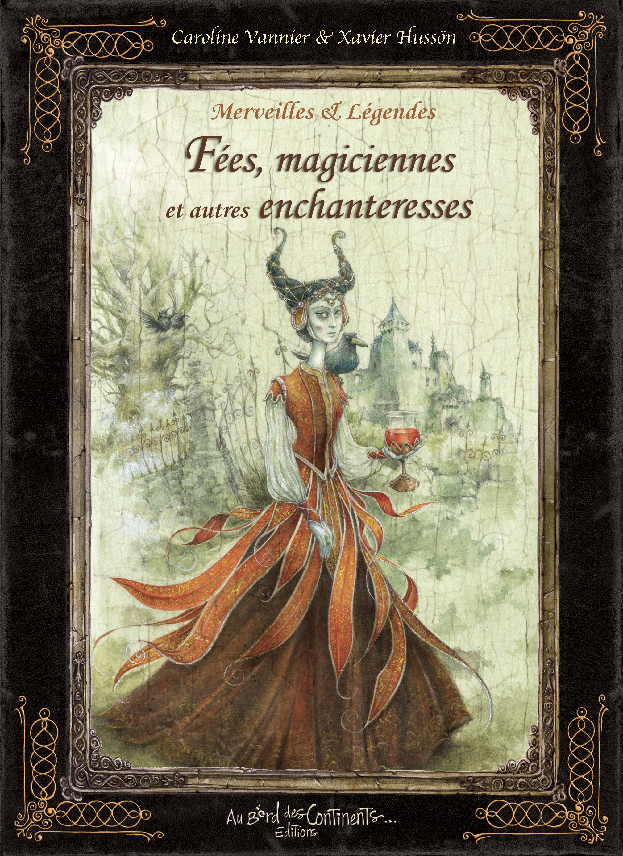 Fées, magiciennes et autres enchanteresses