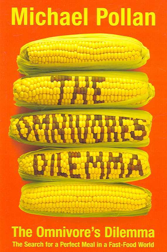 The Omnivore's Dilemma