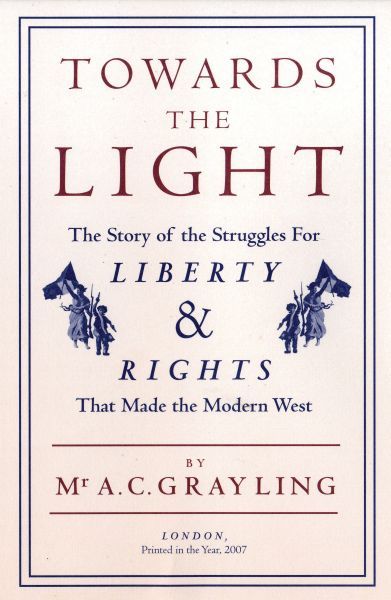 Towards the Light. The Story of the Struggles for Liberty and Rights