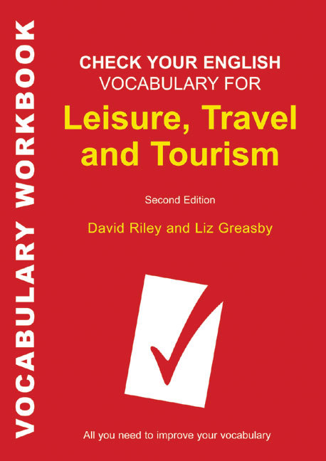 Check Your English Vocabulary for Leisure, Travel and Tourism