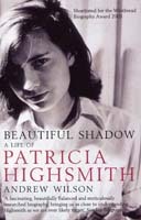 Beautiful Shadow: A Life of Patricia Highsmith