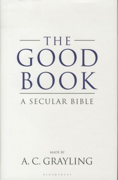 The Good Book: A Secular Bible