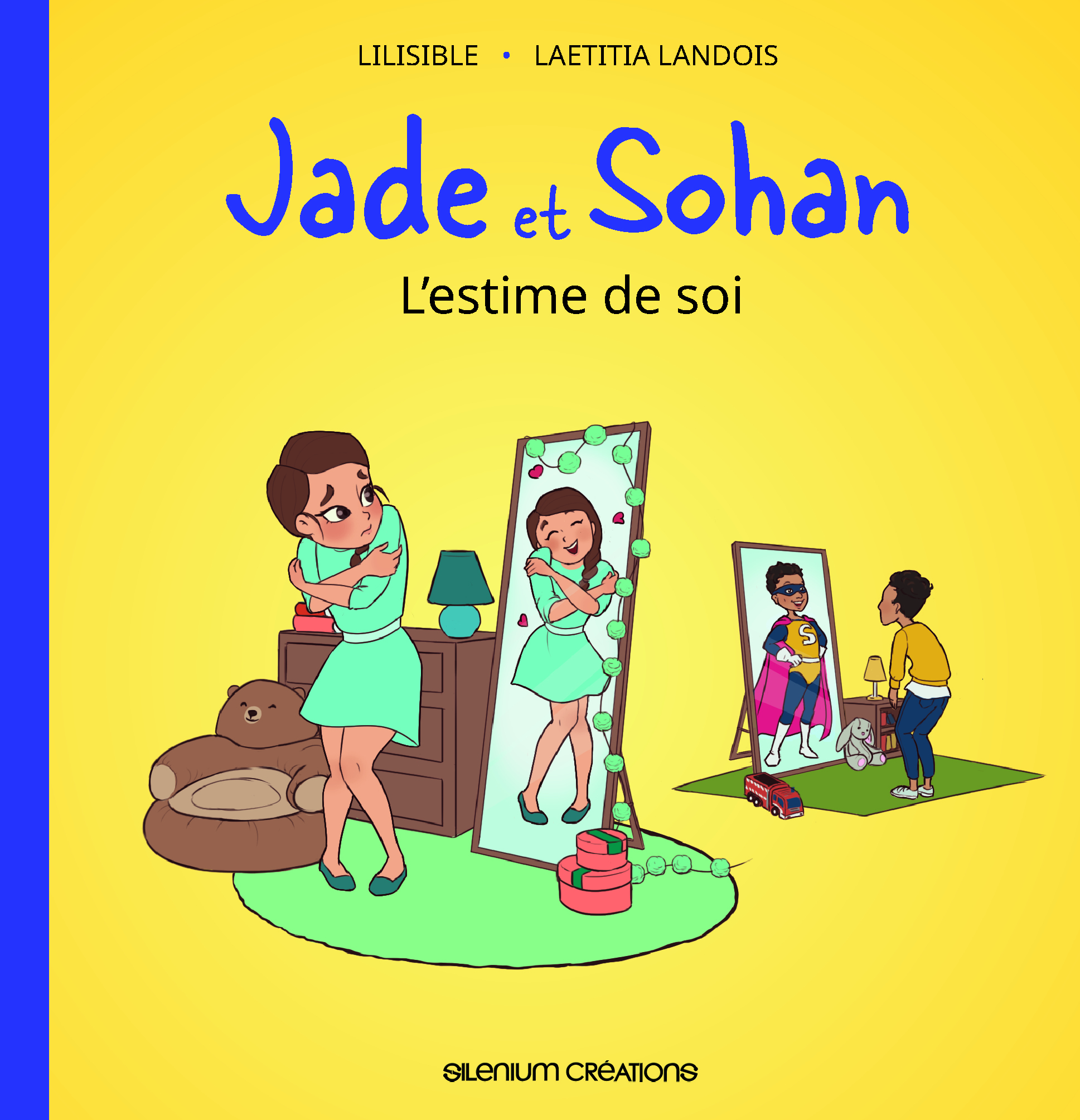 Jade et Sohan - livre 1 : L'estime de soi