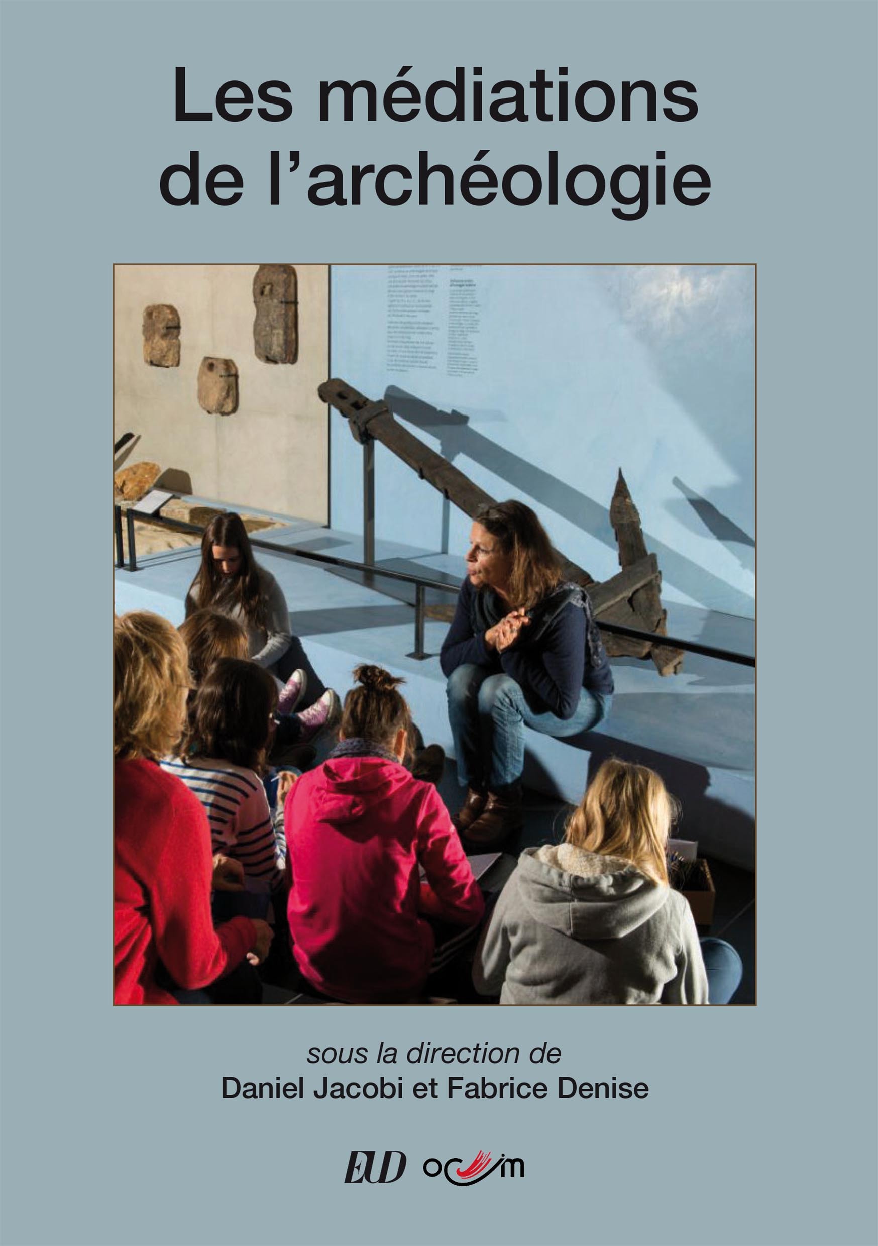 Les médiations de l’archéologie