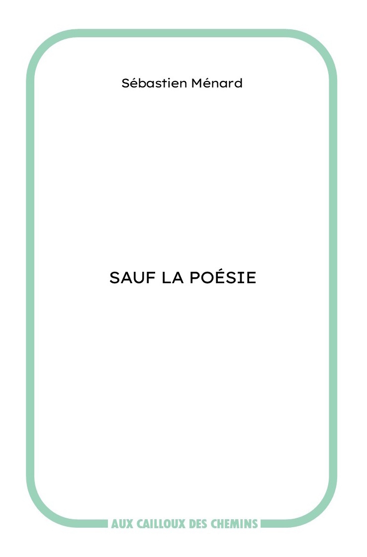 Sauf la poésie