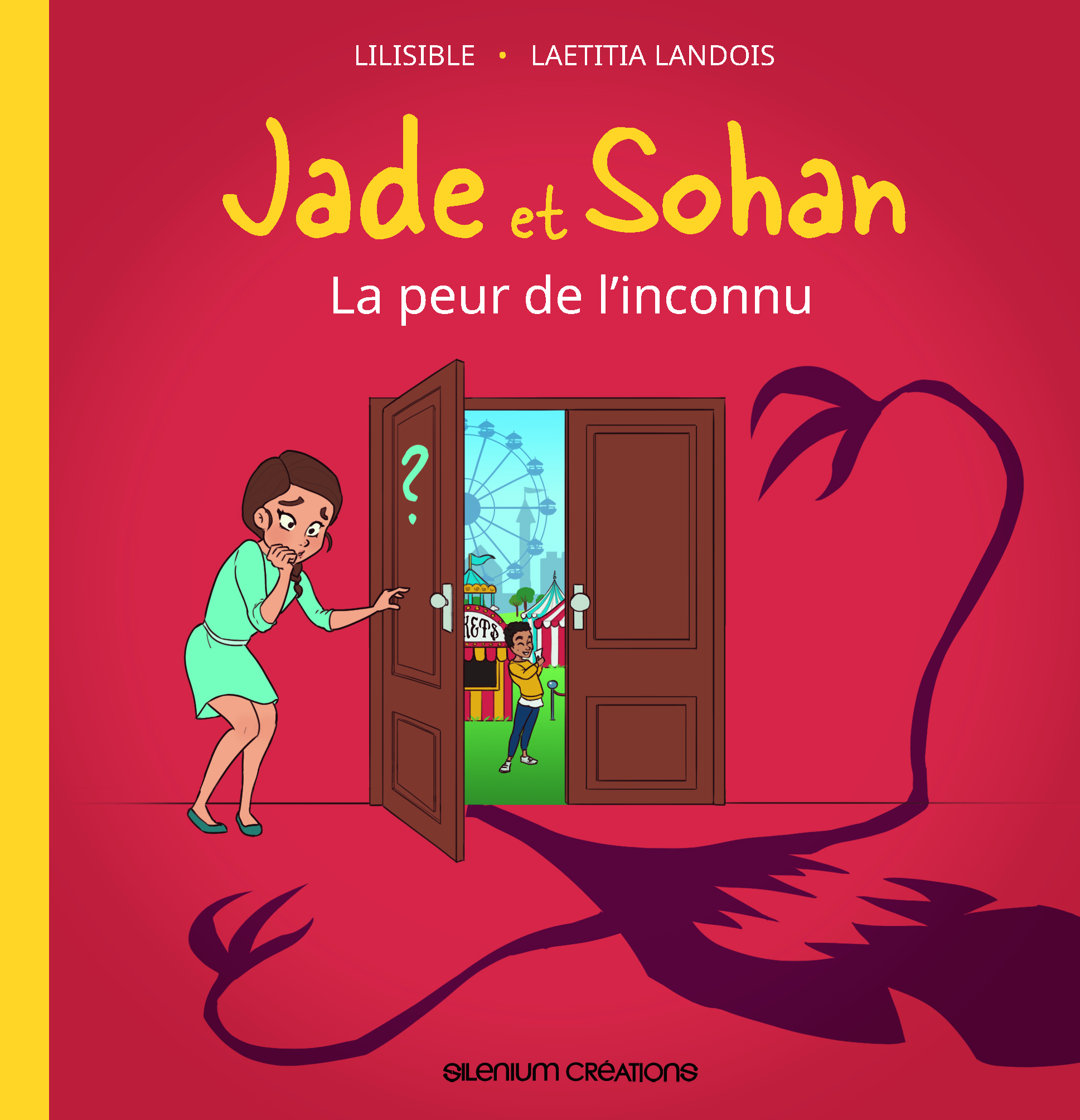 Jade et Sohan - livre 3 : La peur de l'inconnu