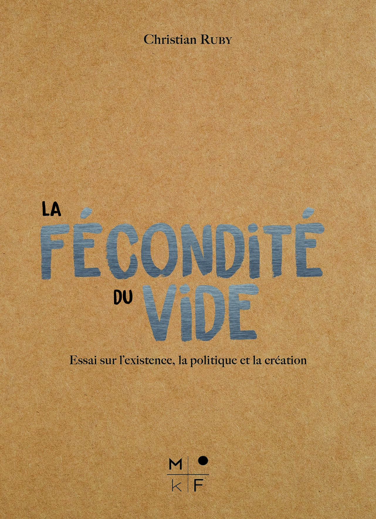 La fécondité du vide