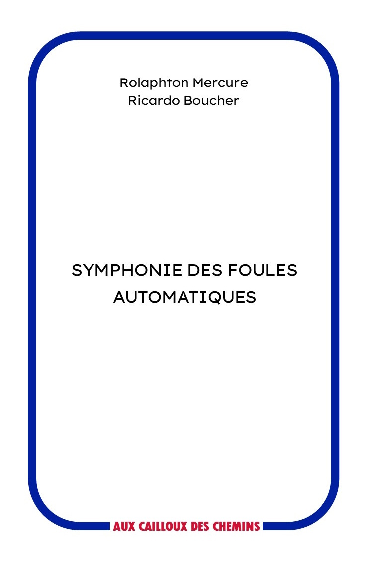 Symphonie des foules automatiques