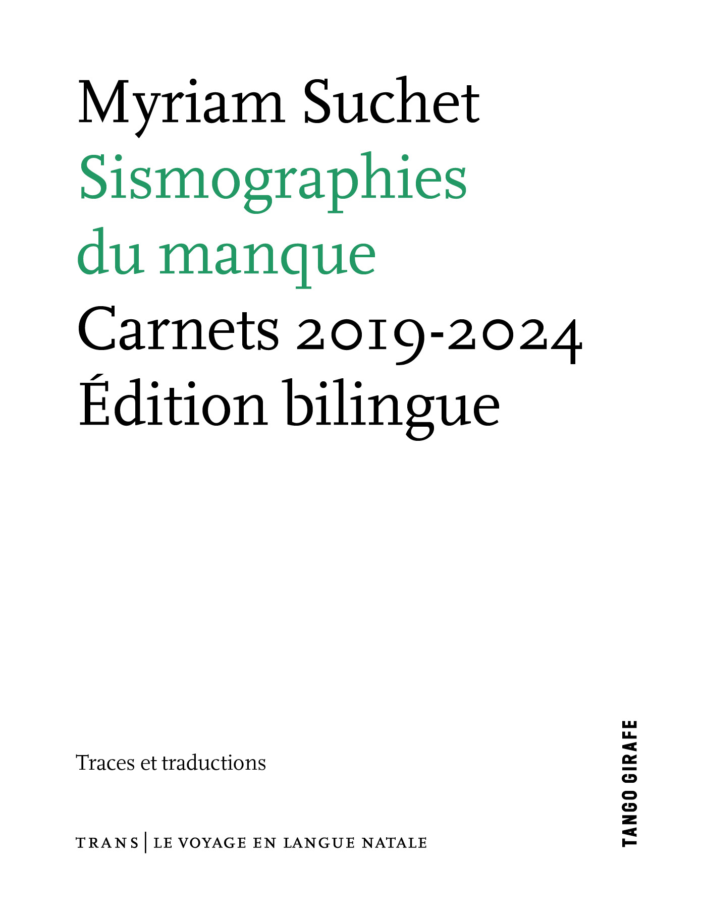 Sismographies du manque - carnets 2019-2024