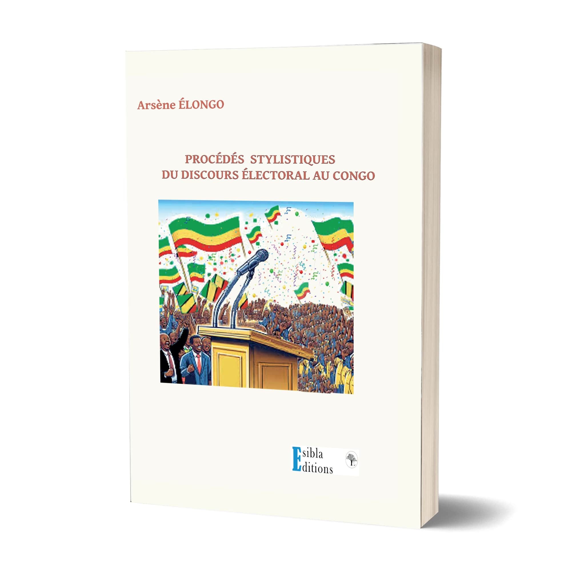 PROCÉDÉS STYLISTIQUES DU DISCOURS ÉLECTORAL AU CONGO