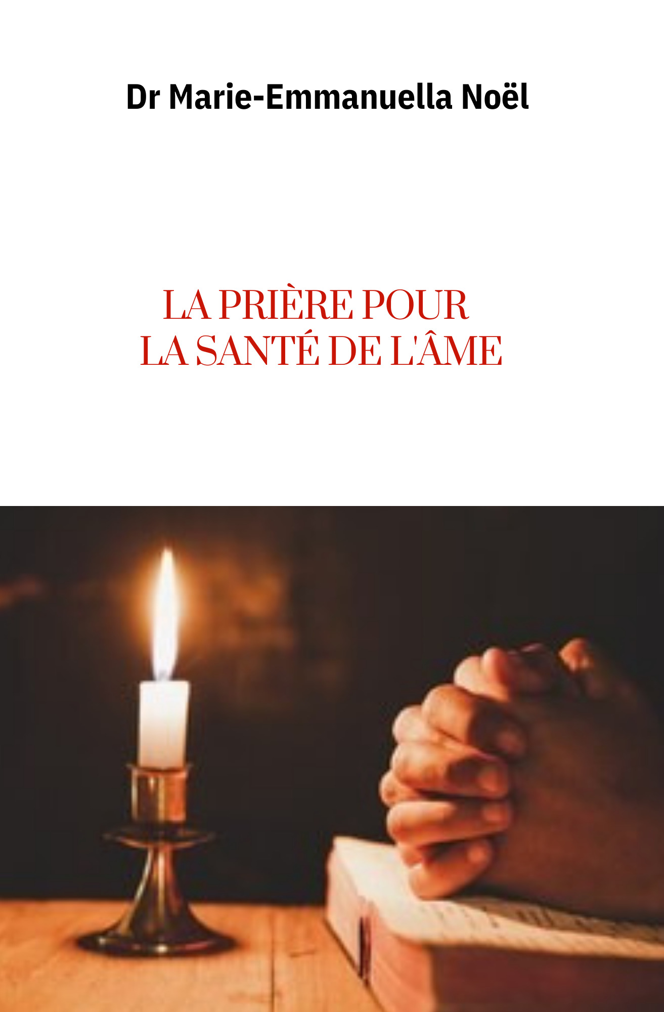 La prière pour la santé de l'âme