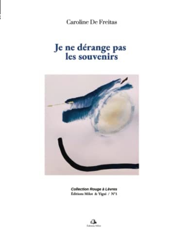 Je ne dérange pas les souvenirs