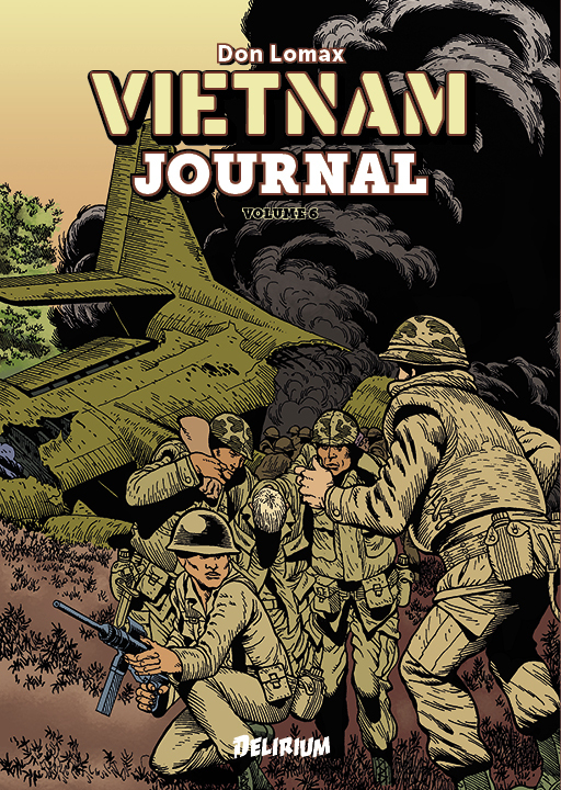 VIETNAM JOURNAL Volume 6 : Bain de Sang à Khe Sanh