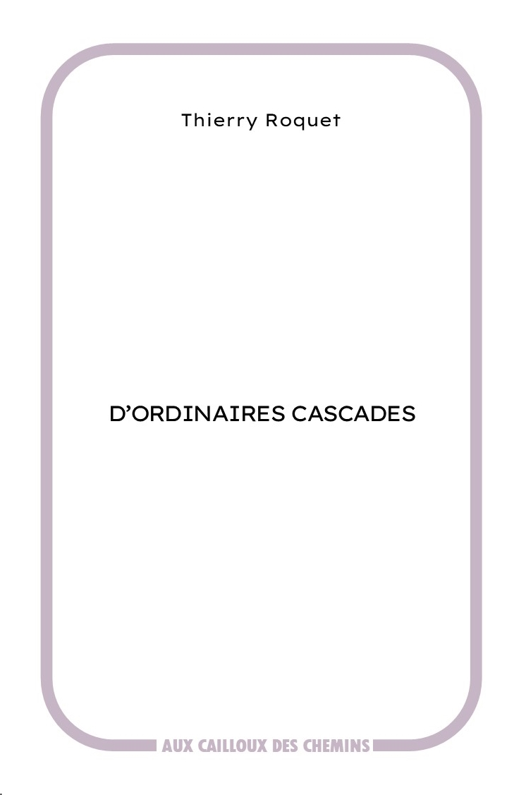 D'ordinaires cascades