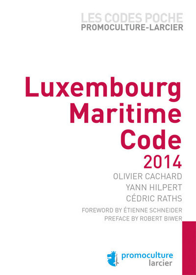 Code poche Promoculture-Larcier - Luxembourg Maritime Code 2014