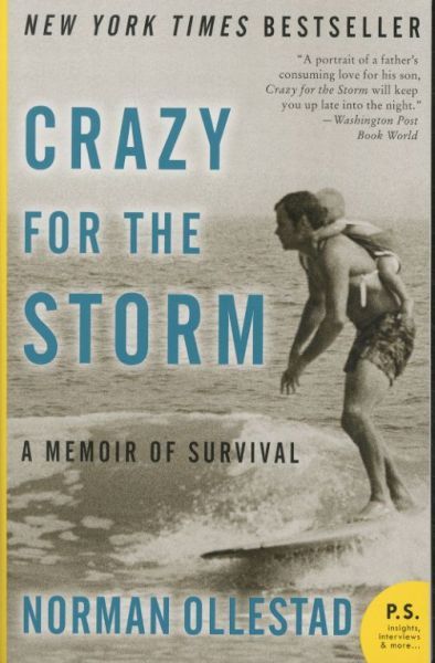 Crazy for the Storm: A Memoir of Survival