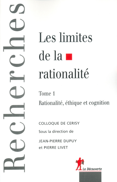 Les limites de la rationalité colloque de Cerisy