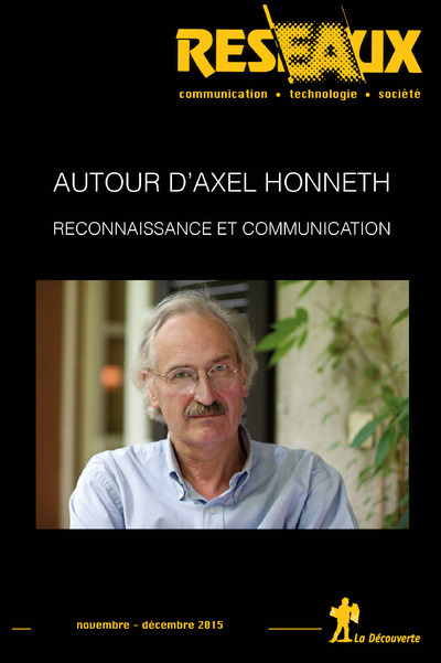 Revue Réseaux Volume 33-193/2015 : Autour d'Axel Honneth