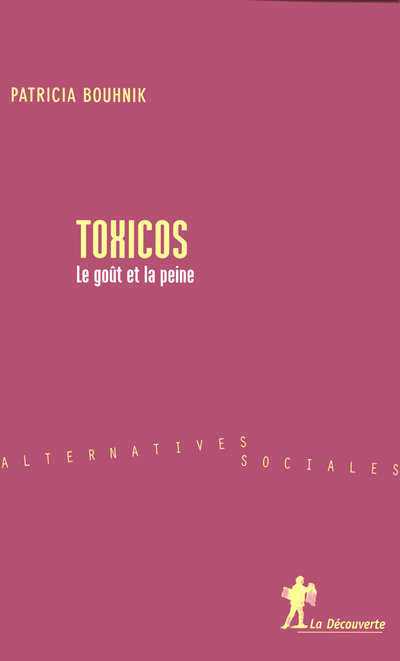 Toxicos le goût et la peine