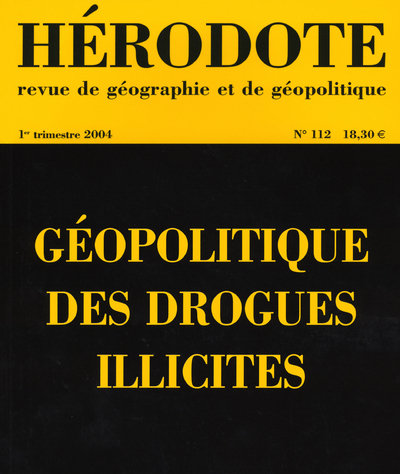 Hérodote numéro 112 - Géopolitique des drogues illicites