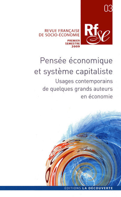 Revue française de socio-économie numéro 3 Pensée économique et capitaliste - Les grands auteurs